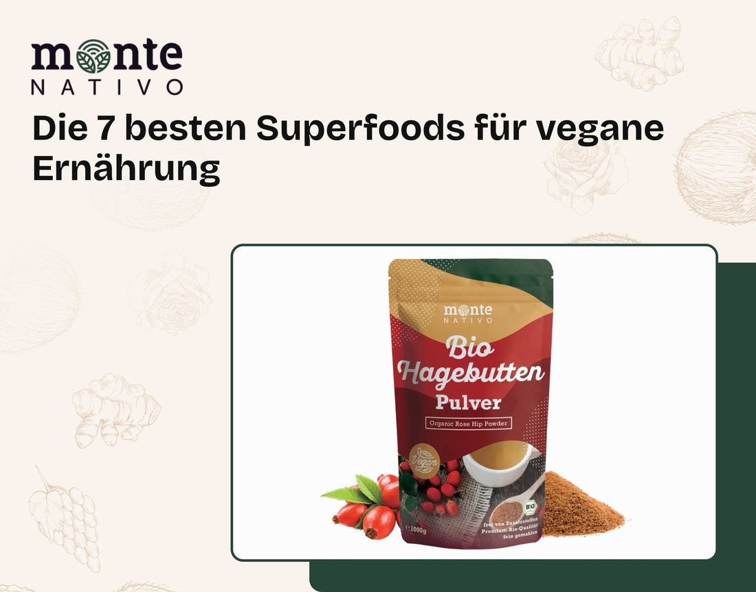 Die 7 besten Superfoods für vegane Ernährung