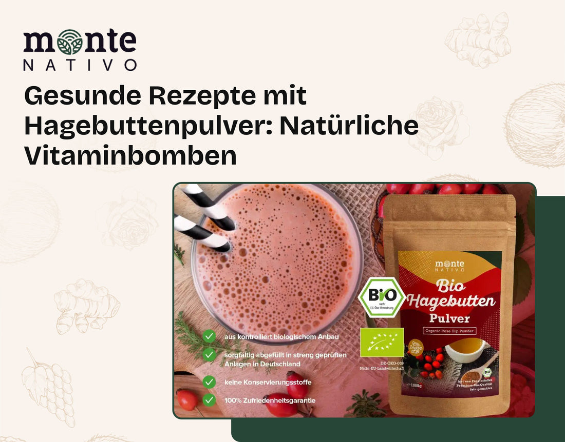 Gesunde Rezepte mit Hagebuttenpulver: Natürliche Vitaminbomben